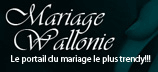 Mariage Wallonie - Le portail du mariage le plus trendy !